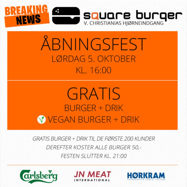 SQUARE BURGER ÅBNINGSFEST